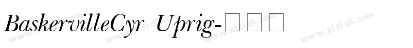 BaskervilleCyr Uprig字体转换